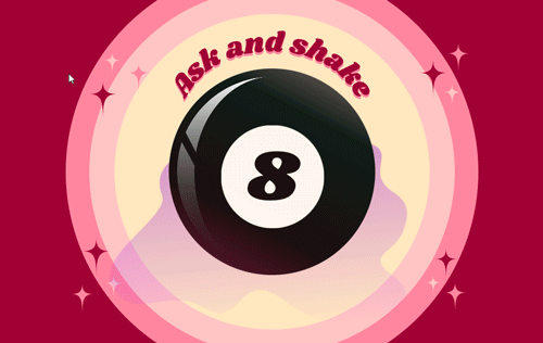 Animated image of 8 ball shaking, rotating, and then displaying result answer and then shaking again